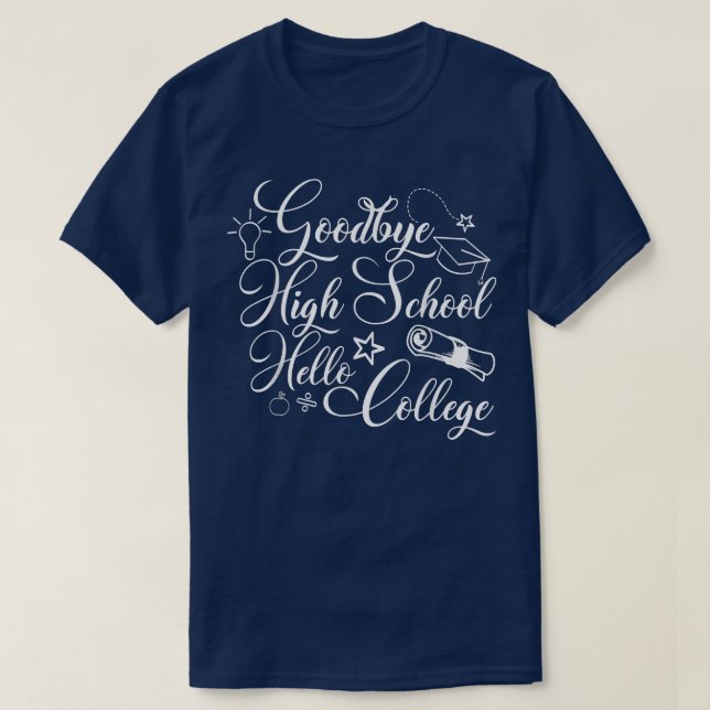 T-shirt Dons de diplôme Goodbye Lycée Bonjour College (Design devant)