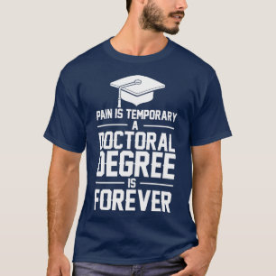 T-shirt Dons de doctorat pour doctorat Dons de doctorat po