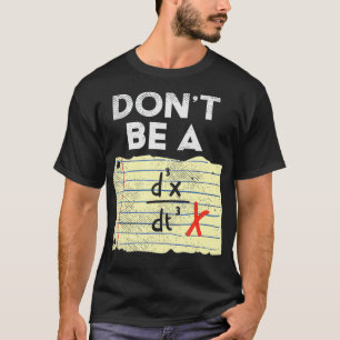 T-shirt Dont be A D3xDt3 Dont be A Jerk Funny Math Lover G