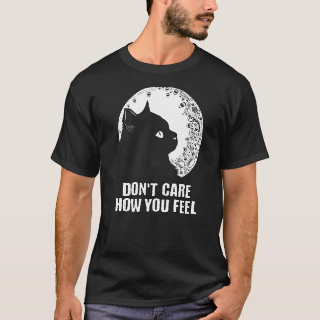 T-shirt Don't Care How You Feel Cat  Introvert Kitten  1 (Devant)
