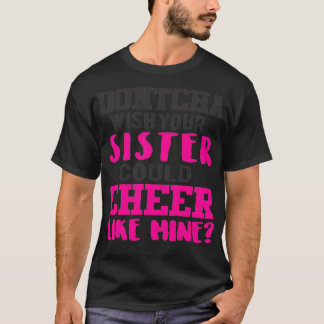 T-SHIRT DONT CHA SOUHAITE QUE VOTRE SOEUR AIME BIEN MANGER
