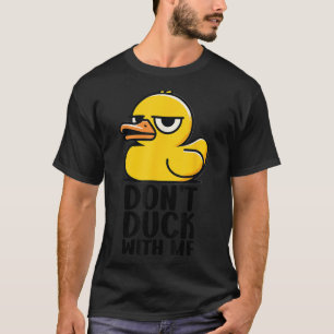 T-shirt Dont Duck With Me, Rubber Ducky Funny Cool De Mème