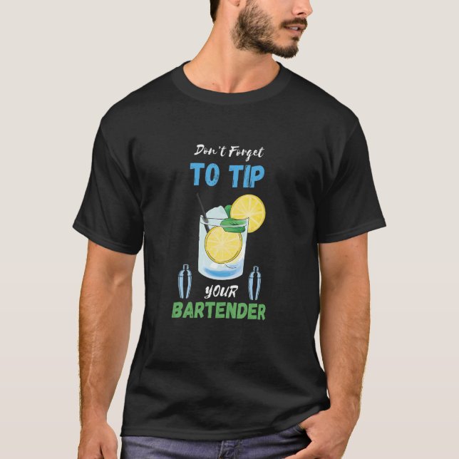 T-shirt Don't Forget To Tip Lemon Cocktail Bartender Bar W (Devant)