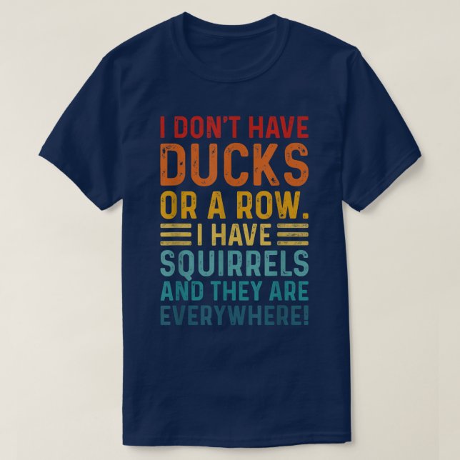 T-shirt Don't Have Ducks (Design devant)