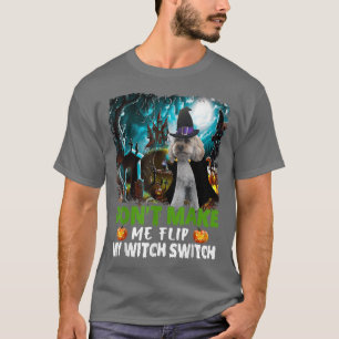 T-shirt Don't Make Me Flip My Witch Switch Cockapoo Dog Ha