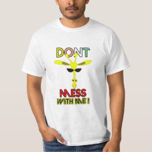 T-shirt Don't Mess with Me : mème Edition