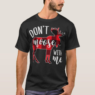 T-shirt Don't moose avec Funny Christmas 
