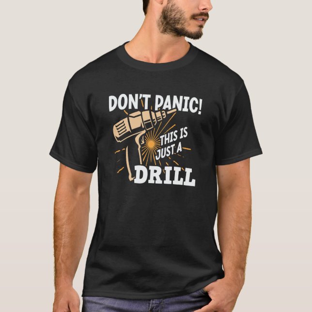 T-shirt Don't Panic This is Just a Drill Construction Plum (Devant)