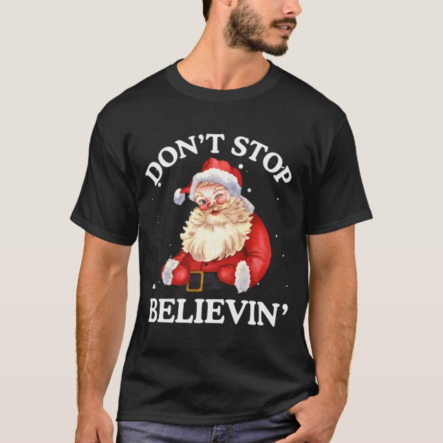 T-shirt Don't Stop Believing Santa Funny Santa Claus Face  (Devant)