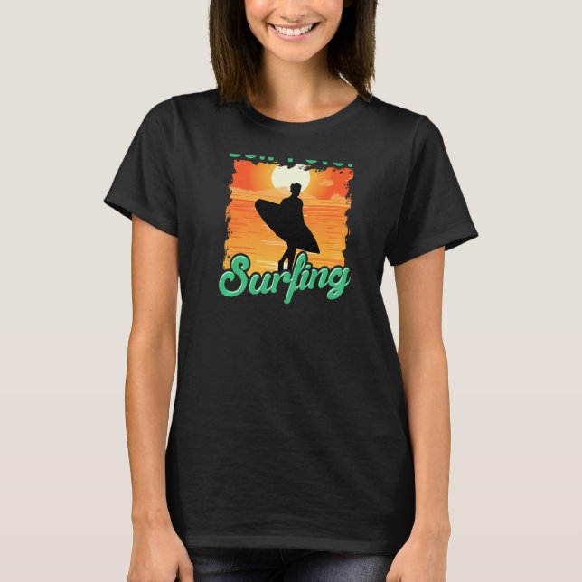 T-shirt Don't Stop Surfing  Surfer Back Print (Devant)