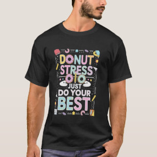 T-shirt Donut Stress Faites Juste de Votre Mieux Groovy Th