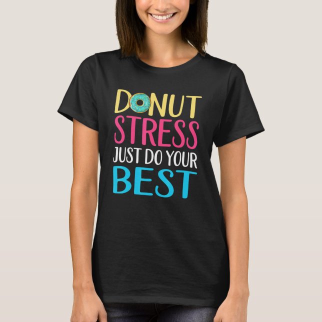 T-shirt Donut Stress Test Day Enseignants Hommes Femmes Do (Devant)