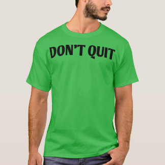 T-shirt Donx27t arrêter drôle vintage humour amour
