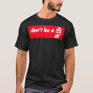 T-shirt Donx27t be a jerk 1