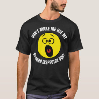 T-shirt Donx27t Me Faire Utiliser Mon Inspecteur Ferroviai
