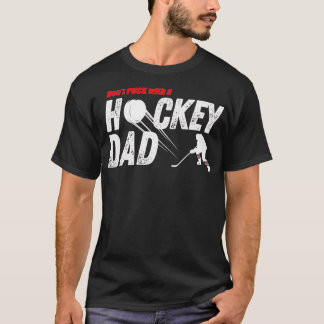 T-shirt Donx27t Puck avec un père de hockey drôle Parent d