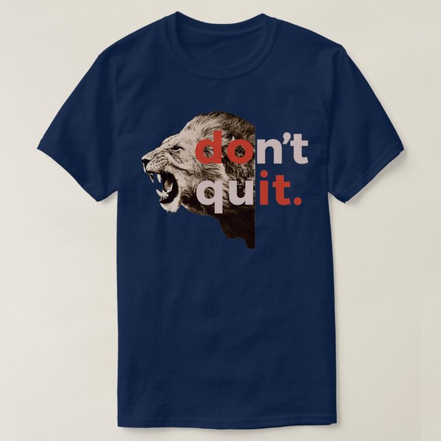 T-shirt donx27t quitter 2 (Design devant)