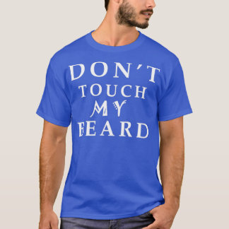 T-shirt donx27t touche ma barbe 1
