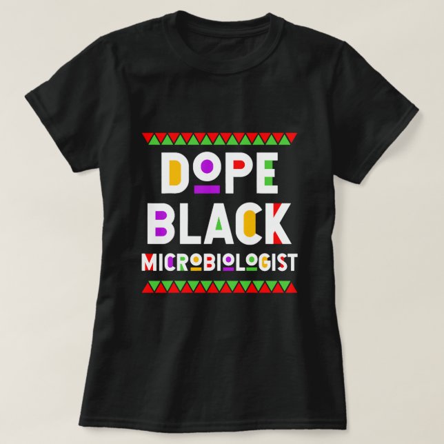T-shirt Dope Black Microbiologiste African American Job Pr (Design devant)