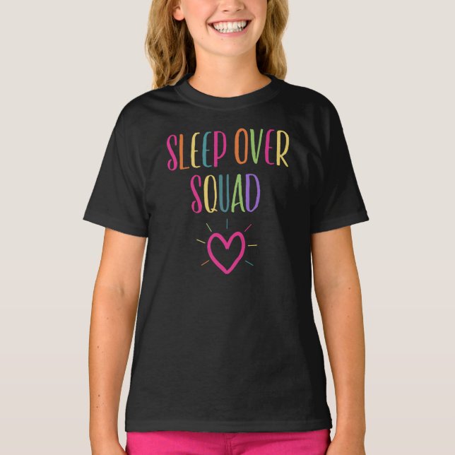 T-shirt Dormir au-dessus de l'escouade VIP Slepover Squad (Devant)