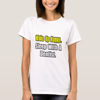 T-shirt Dormir avec un dentiste