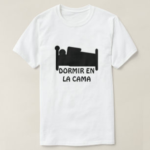 T-shirt dormir dans le lit et écrire : la cama