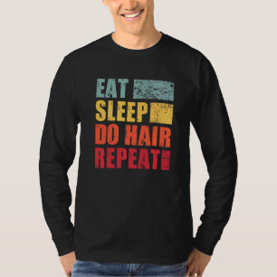 T-shirt Dormir Manger Répéter les cheveux