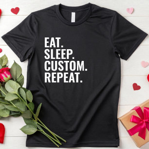 T-shirt Dormir manger Répéter Personnalisé Nom de ville Je