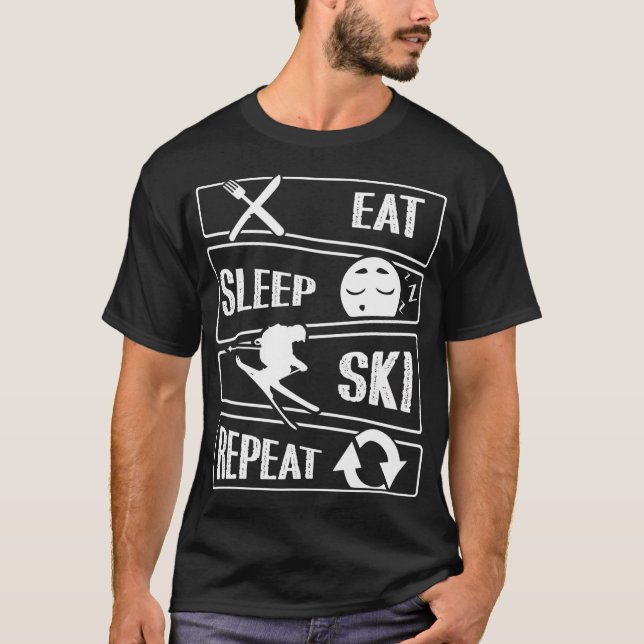 T-shirt Dormir Manger Ski Répéter Skier Plus Drôle Ski (Devant)