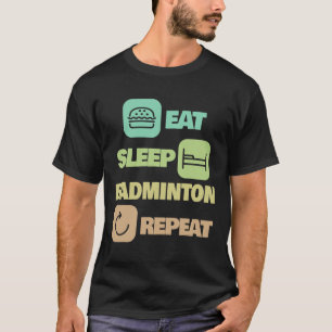 T-shirt Dormir - Répétition de badminton - Joueur de badmi
