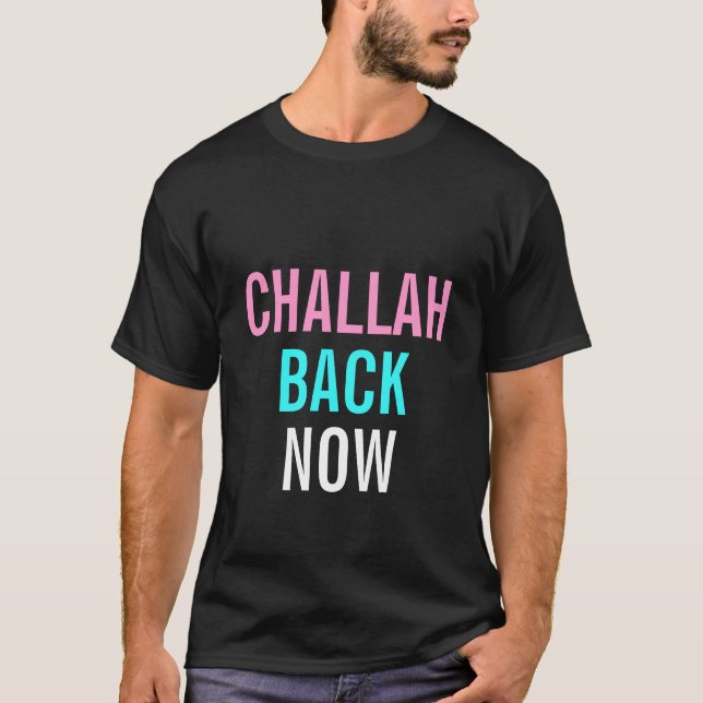 T-shirt Dos de pain du sabbat maintenant (Devant)