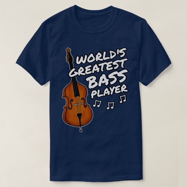 T-shirt Double Bass Worlds Greatest Bass Player Jazz Bassi (Design devant)
