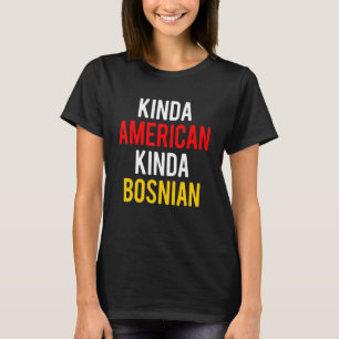 T-shirt Double citoyenneté Bosnie-Kinda Amérique bosniaque