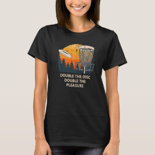 T-shirt Double Disque Double Plaisir Disque Golf Sayings G