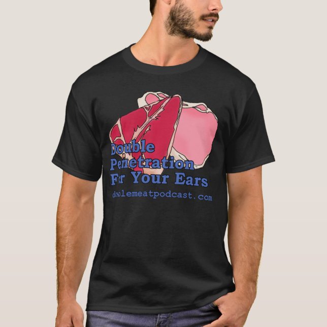 T-shirt Double pénétration pour vos oreilles (Devant)