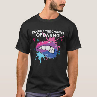 T-shirt Double The Chance Of Dating Bisexual Pride Bisexua