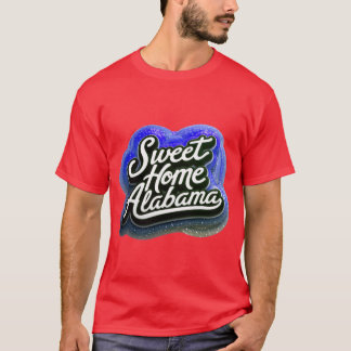 T-shirt Douce Maison Alabama USA Amérique Citation