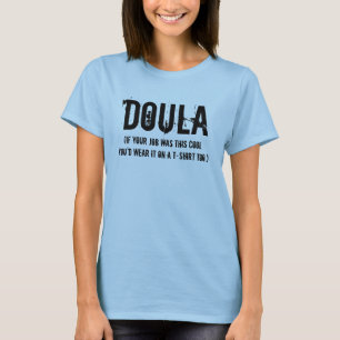 T-shirt Doula (un travail frais)