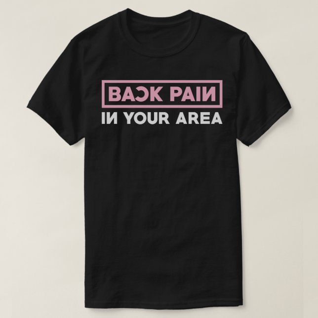 T-shirt Douleur de dos dans votre région (Design devant)