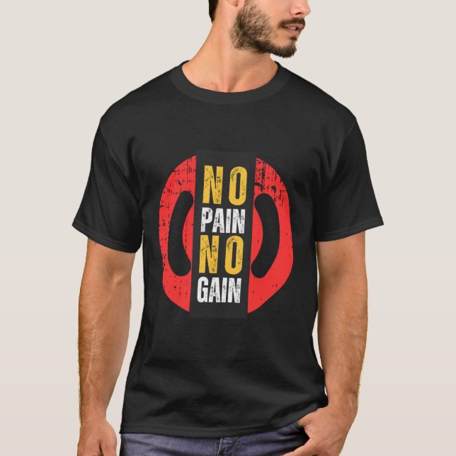 T-shirt "Douleur égale progrès : pas de douleur, pas de t- (Devant)