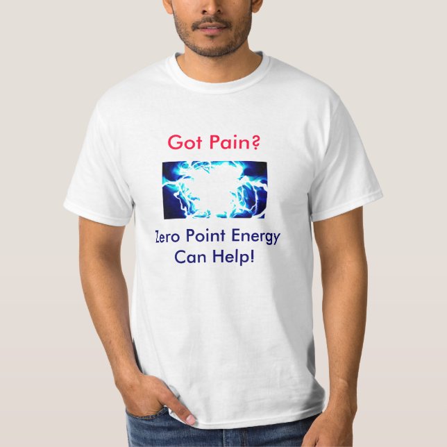 T-shirt Douleur obtenue ? L'énergie au zéro absolu peut (Devant)