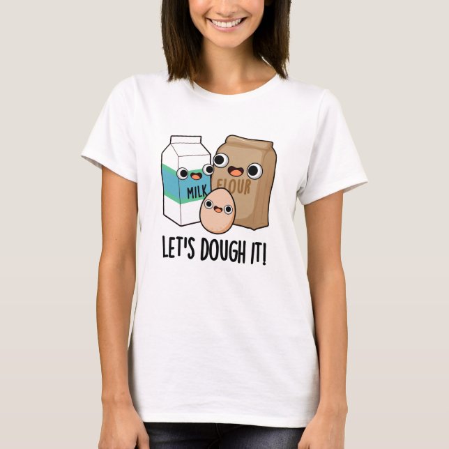 T-shirt Doutons-le, c'est amusant. (Devant)