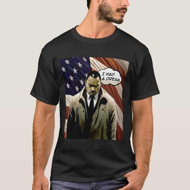 T-shirt Dr Martin Luther King Jr. No. 2 J'avais un rêve (Devant)
