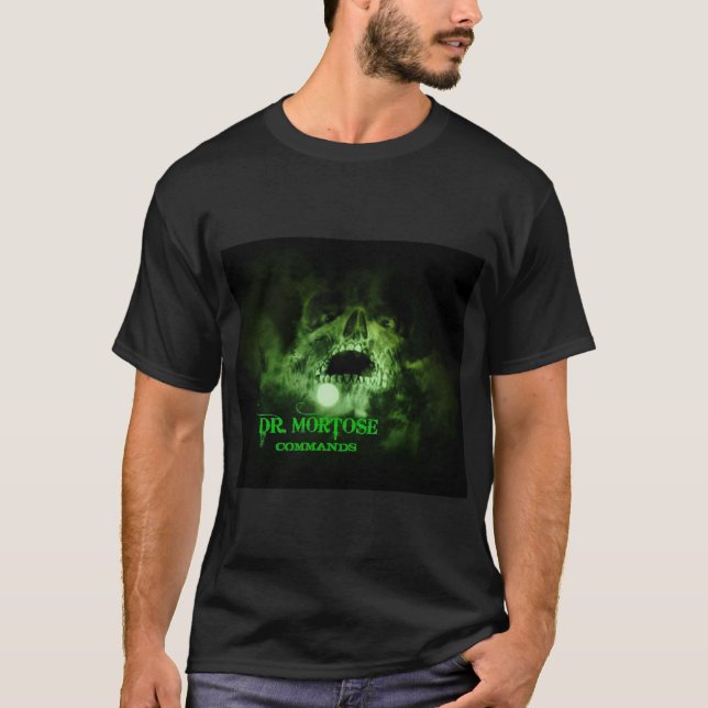 T-shirt Dr. Mortose par clair de lune (Devant)