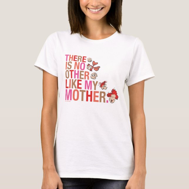 T-shirt Dr Seuss | Il N'Y A Pas D'Autre Comme Ma Mère (Devant)