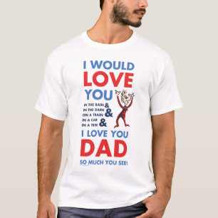 T-shirt Dr Seuss   Je T'Aime Papa Tant Que Tu Vois