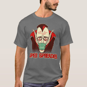 T-shirt Dracula, le Super Spreader
