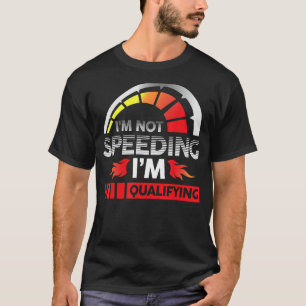 T-shirt Drag Racer Racer Course Car Je ne suis pas en trai