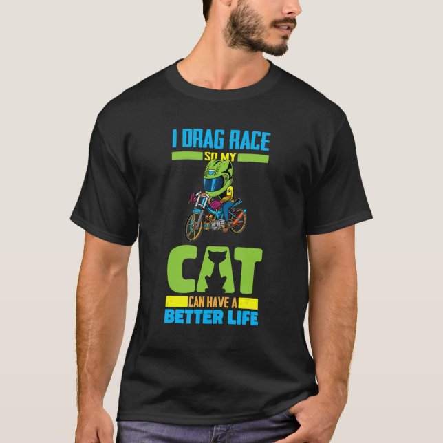 T-shirt Drag Racing Cat Race Motorsport - Racer Dragster (Devant)