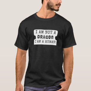 T-shirt Dragon dit que je ne suis pas un Dragon
